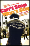 Can´t Stop Won´t Stop - A History Of The Hip-Hop Generation