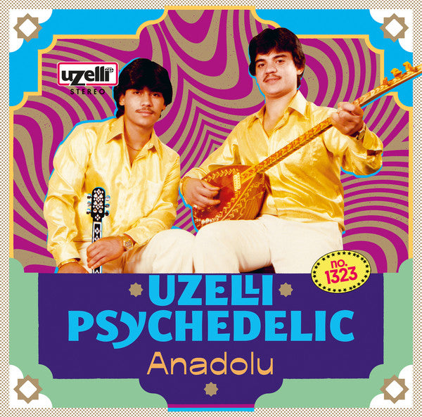 Uzelli Psychedelic Anadolu