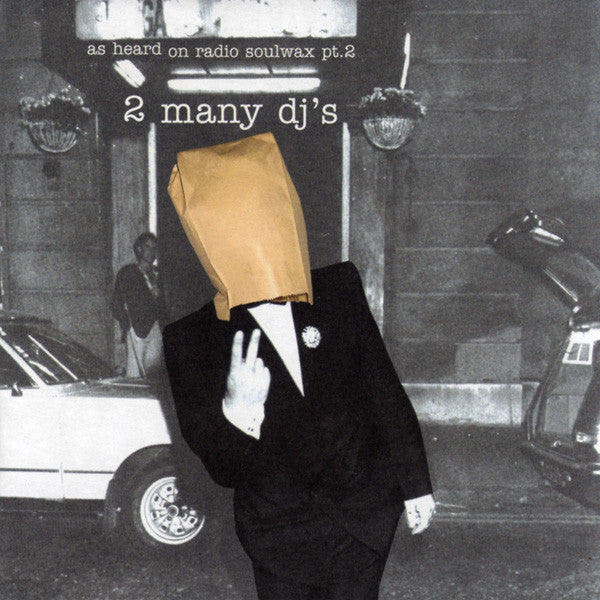 As Heard On Radio Soulwax Pt.2
