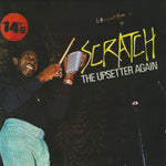 Scratch, The Upsetter Again