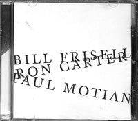 Bill Frisell, Ron Carter, Paul Motian