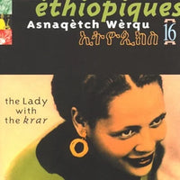 Éthiopiques Vol. 16 - The Lady With The Krar