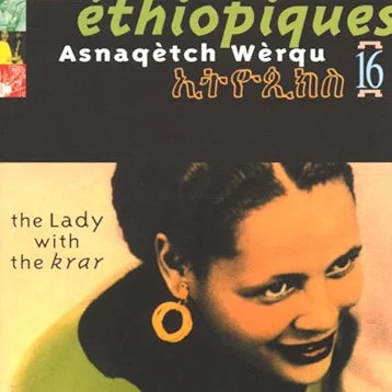 Éthiopiques Vol. 16 - The Lady With The Krar