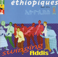 Éthiopiques Vol. 8 - Swinging Addis 1969-1974