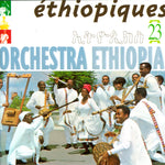 Éthiopiques Vol. 23 - Orchestra Ethiopia