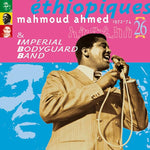 Éthiopiques Vol. 26 - Mahmoud Ahmed & The Imperial Bodyguar