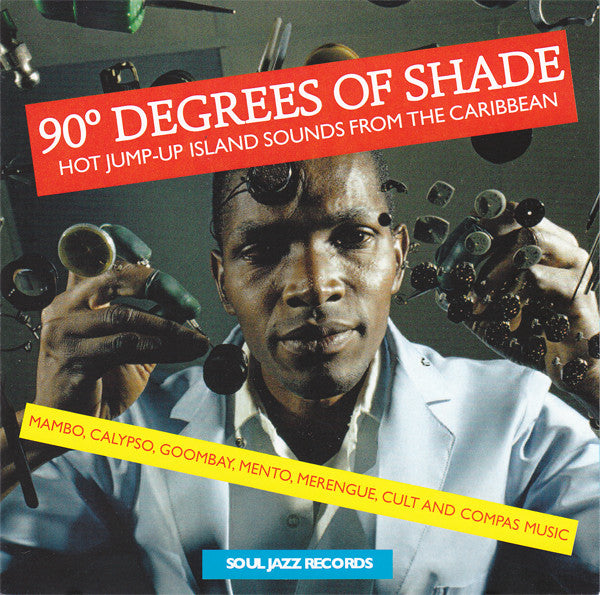 90° Degrees Of Shade - Hot Jump-Up Island Sounds From The Caribbean