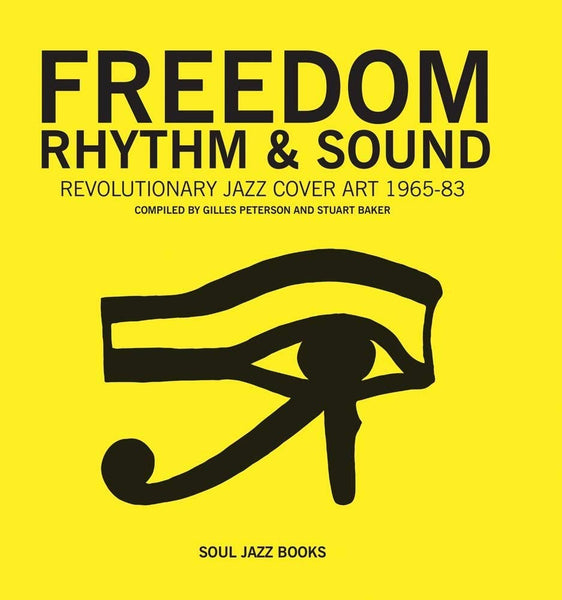 Freedom Rhythm & Sound: Revolutionary Jazz Cover Art 1965-83