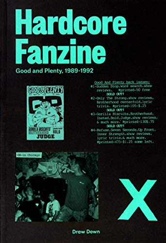 Hardcore Fanzine: Good and Plenty, 1989-1992