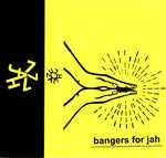 Bangers For Jah - mixed and cut by Novo Major
