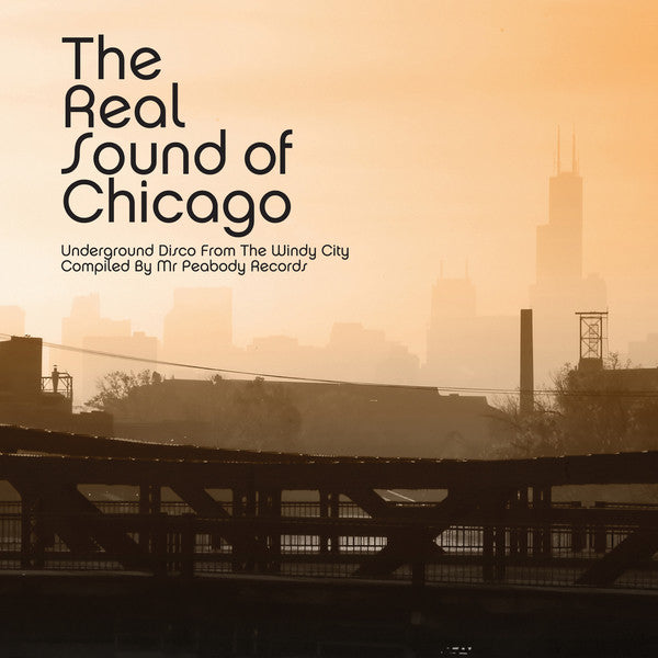 The Real Sound Of Chicago