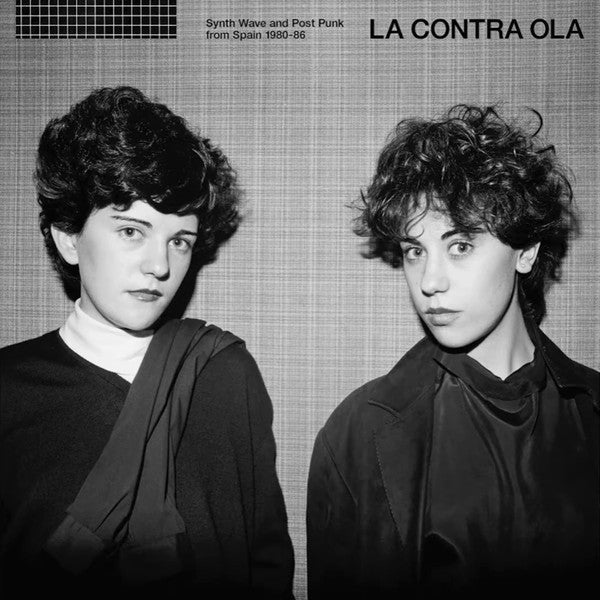 La Contra Ola - Synth Wave And Post Punk From Spain 1980-86