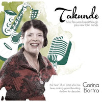 Takunde (Afro Peruvian breaktrough plus new latin trends)