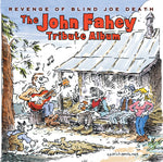 Revenge Of Blind Joe Death - The John Fahey Tribute