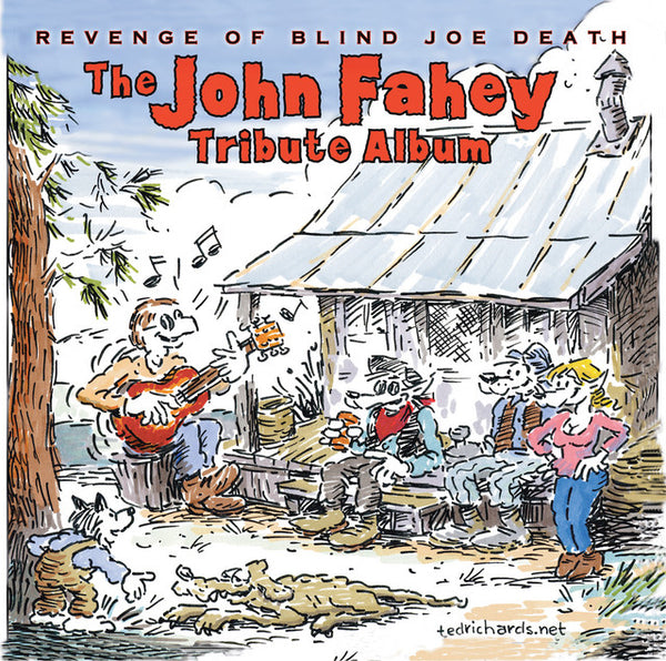 Revenge Of Blind Joe Death - The John Fahey Tribute