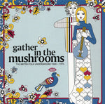 Gather In The Mushrooms (The British Folk Underground 1969