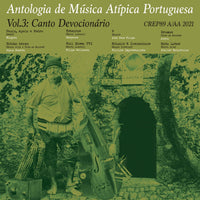 Antologia De Música Atípica Portuguesa Vol.3: Canto Devocionário