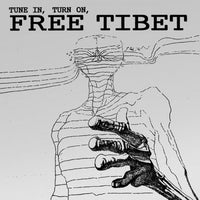 Tune In, Turn On, Free Tibet
