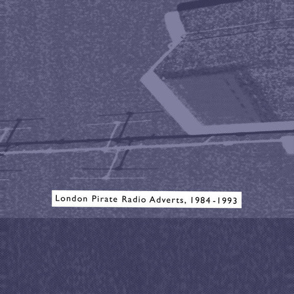 London Pirate Radio Adverts, 1984-1993