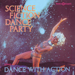 Science Fiction Dance Party