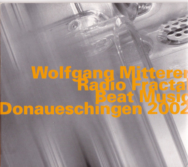 Radio Fractal / Beat Music - Donaueschingen 2002