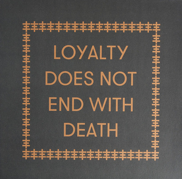 Loyality Does Not End With Death
