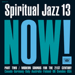 Spiritual Jazz 13: Now! Part Two
