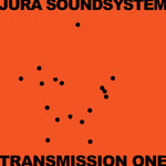 Jura Soundsystem: Transmission One