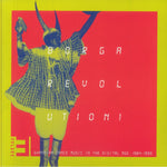 Borga Revolution! Ghanaian Music In The Digital Age, 1984 -