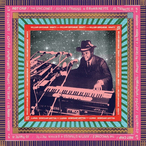 What?! William Onyeabor Remixed