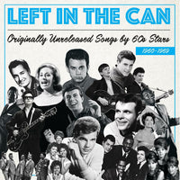 Left In The Can: Originally Unreleased Songs by 60s Stars 19