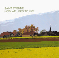 How We Used To Live