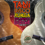 Tani: Disco, Rumba & Flamenco Boogie 1976-1979
