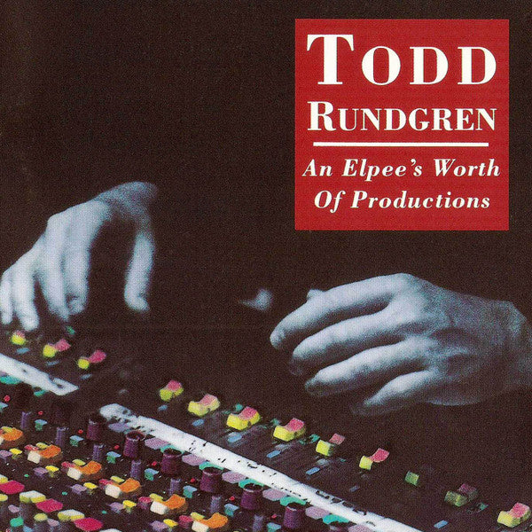 Todd Rundgren: An Elpee`s Worth Of Productions