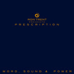 Prescription: Word, Sound & Power