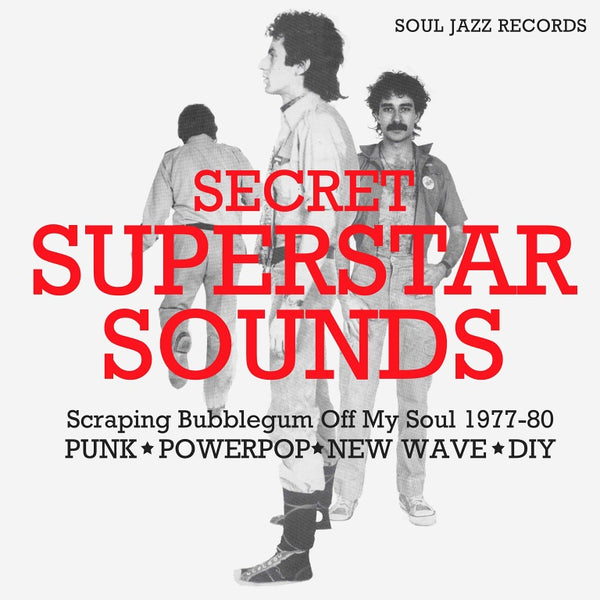 Secret Superstar Sounds: Scraping Bubblegum Off My Soul 1977-80