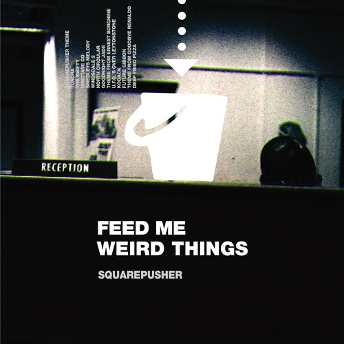 Feed Me Weird Things - 25th Anniversary Reissue