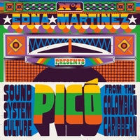 Edna Martinez Presents Picó: Sound System Culture From The n
