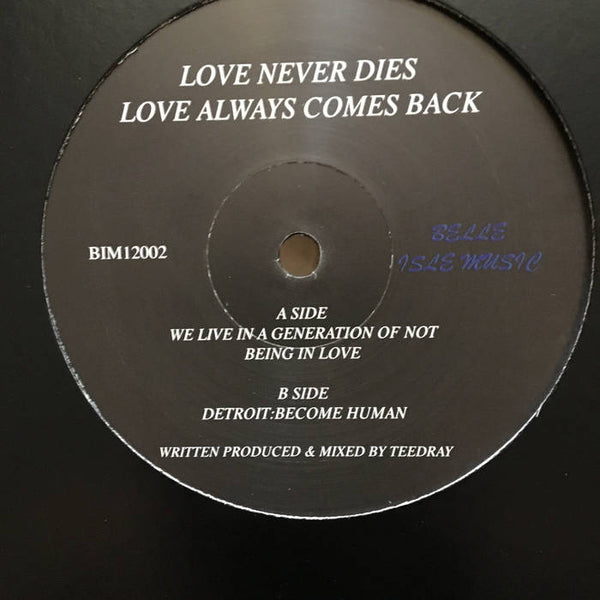 Love Never Dies, Love Always Comes Back