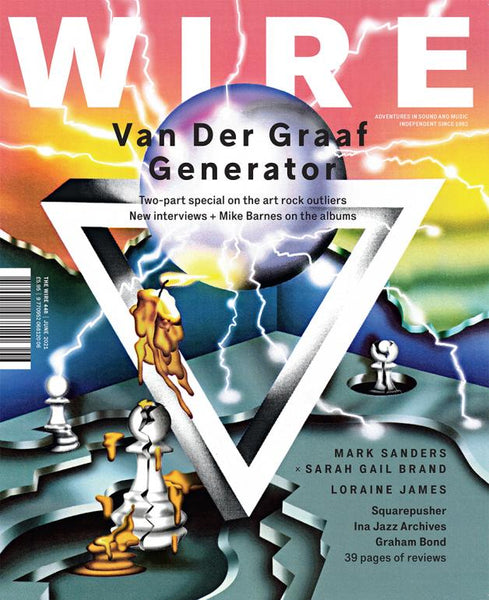 The Wire Issue 448 - June 2021 (Van Der Graaf Generator)