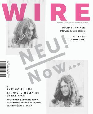 The Wire Issue 463 - September 2022 (Neu!)