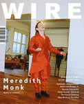 The Wire Issue 468 - February 2023 (Meredith Monk)