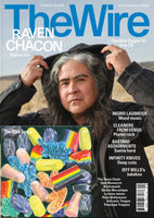 The Wire Issue 494 - April 2025 (Rave Chacon)