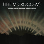 (The Microcosm) - Visionary Music Of Continental Europe, 1970-1986