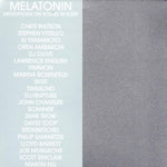 Melatonin: Meditations On Sound In Sleep