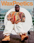 Wax Poetics Volume 02 Issue Six - Notorious B.I.G.