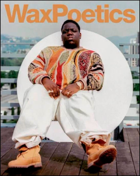 Wax Poetics Volume 02 Issue Six - Notorious B.I.G.