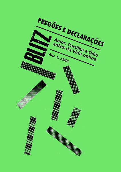 Pregões e Declarações: Amor, Partilha e Ódio antes da vida online / 1985
