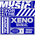 Music For The Radical Xenomaniac Vol. 2