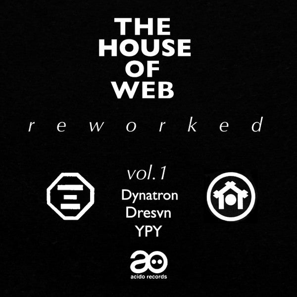 The House Of Web - Reworked Vol. 1